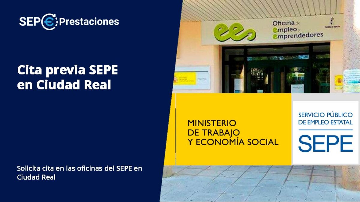 Cita previa SEPE en Ciudad Real en 2022 | Sepeprestaciones